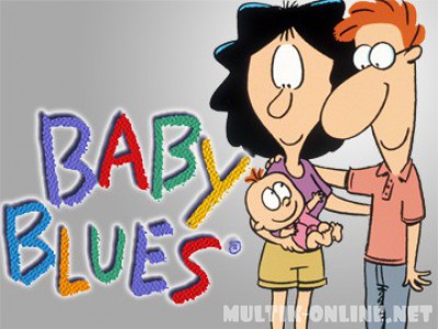 Бэби Блюз / Baby Blues Бэби Блюз / Baby Blues